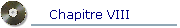 Chapitre VIII