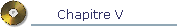 Chapitre V