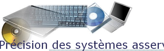 Prcision des systmes asservis 