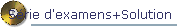 Srie d'examens+Solution
