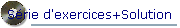 Srie d'exercices+Solution